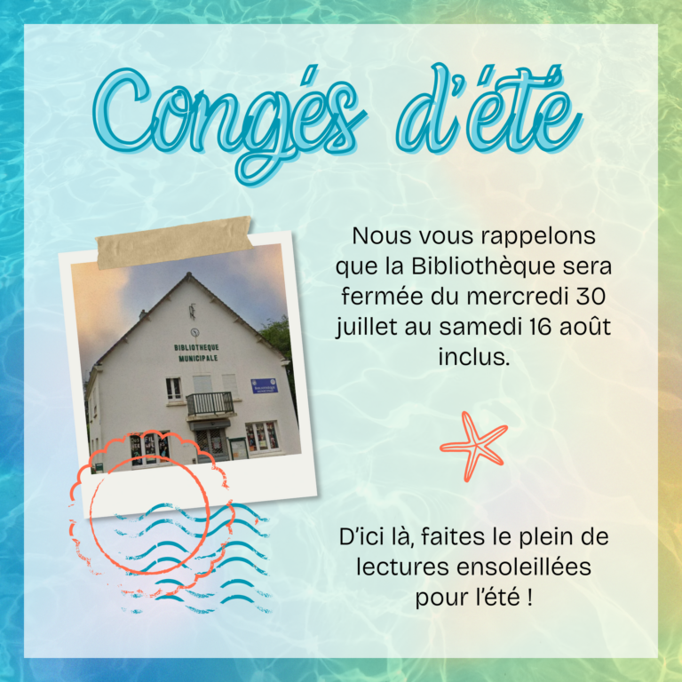 Lire la suite à propos de l’article Fermeture estivale Bibliothèque
