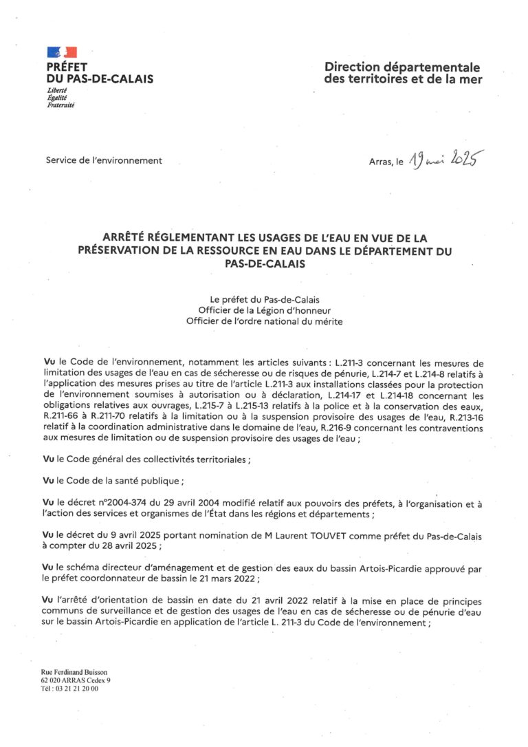 Lire la suite à propos de l’article ARRÊTÉ RÉGLEMENTANT LES USAGES DE L’EAU EN VUE DE LA PRÉSERVATION DE LA RESSOURCE EN EAU DANS LE DÉPARTEMENT DU PAS-DE-CALAIS
