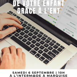 SUIVRE LA SCOLARITÉ DE VOTRE ENFANT GRÂCE À L’ENT